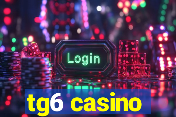 tg6 casino